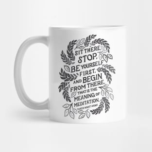 Be Yourself First Mug